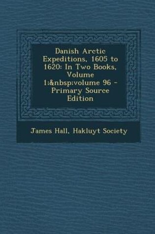 Cover of Danish Arctic Expeditions, 1605 to 1620