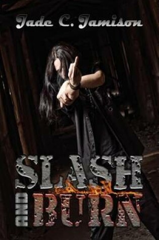 Cover of Slash and Burn