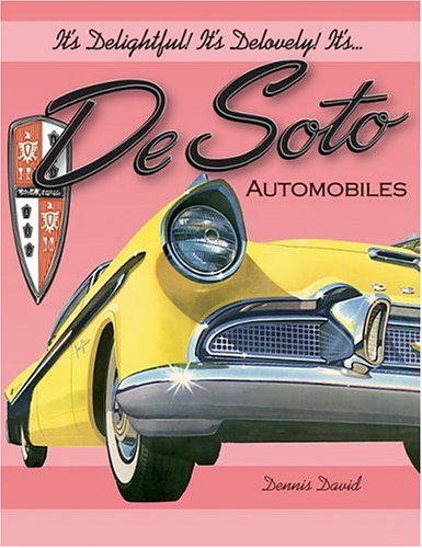 Book cover for It's Delightful! It's Delovely! It's... Desoto Automobiles