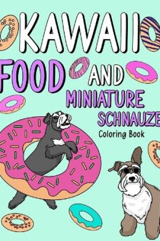 Cover of Kawaii Food and Miniature Schnauzer
