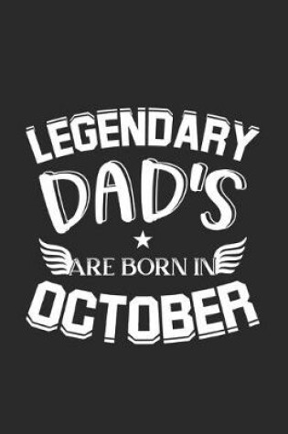 Cover of Legendary Dad's Are Born In October