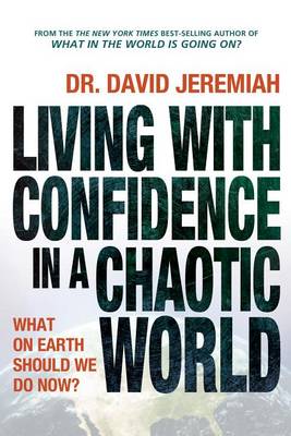 Book cover for Living with Confidence in a Chaotic World