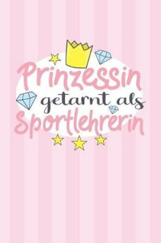 Cover of Prinzessin getarnt als Sportlehrerin