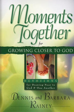 Cover of Moments Together for Growing Closer to God Gift Hardcover