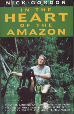 Book cover for In the Heart of the Amazon