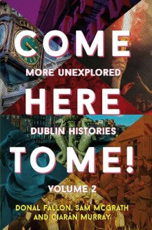 Cover of Come Here to Me! Volume 2