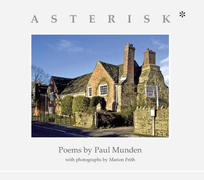 Book cover for Asterisk*, Poems & Photographs from Shandy Hall