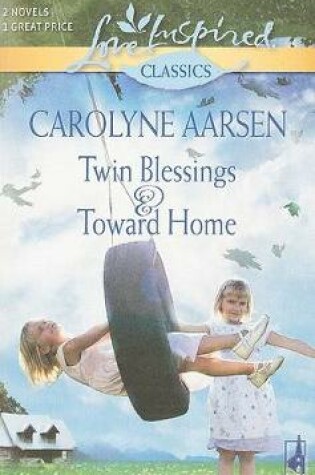 Cover of Twin Blessings and Toward Home
