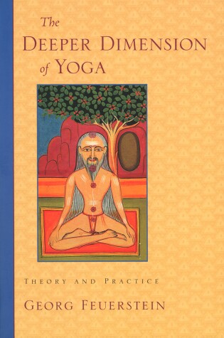 Cover of The Deeper Dimension of Yoga