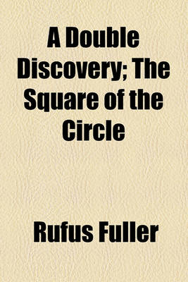 Book cover for A Double Discovery; The Square of the Circle