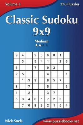 Book cover for Classic Sudoku 9x9 - Medium - Volume 3 - 276 Puzzles