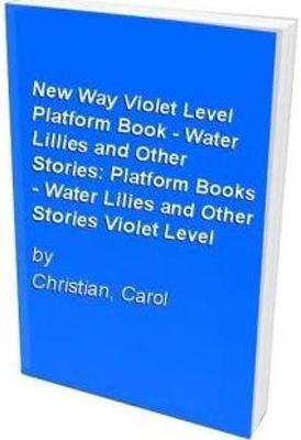 Book cover for New Way Violet Level Platform Book - Water Lillies and Other Stories