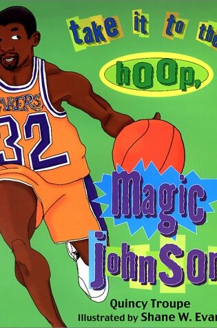 Cover of Take It to the Hoop, Magic Johnson