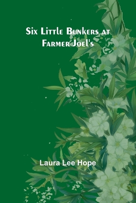 Book cover for Six little Bunkers at farmer Joel's