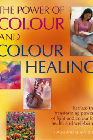 Cover of The Power of Colour and Colour Healing