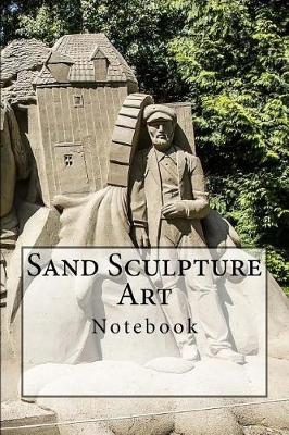 Book cover for Sand Sculpture Art Notebook