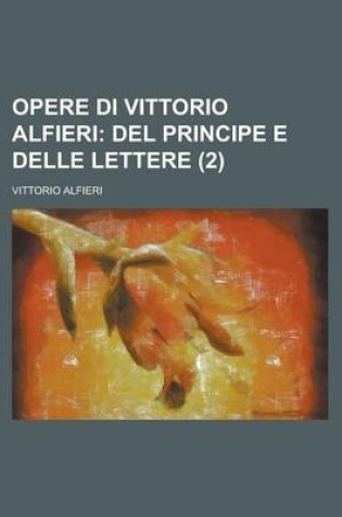 Cover of Opere Di Vittorio Alfieri (2)