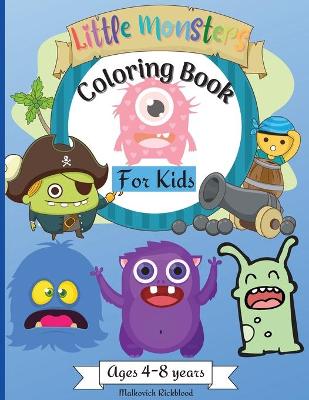 Book cover for Little Monsters Coloring Book for Kids Ages 4-8 years