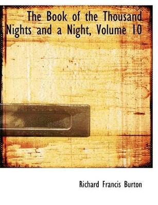 Book cover for The Book of the Thousand Nights and a Night, Volume 10