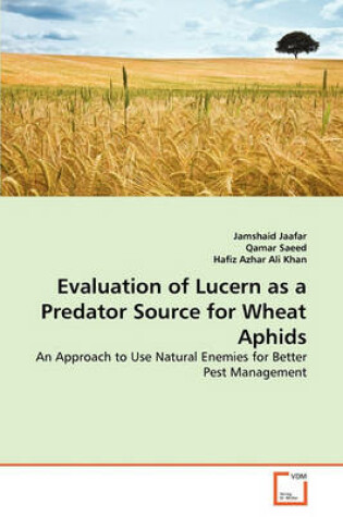 Cover of Evaluation of Lucern as a Predator Source for Wheat Aphids