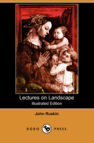 Cover of Lectures on Landscape (Illustrated Edition) (Dodo Press)