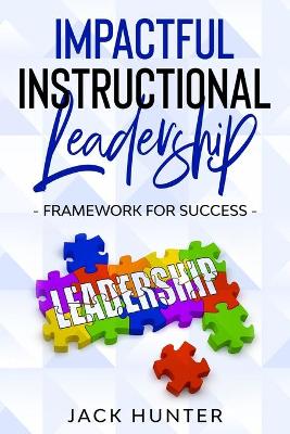 Book cover for Impactful Instructional Leadership & Framework for Success