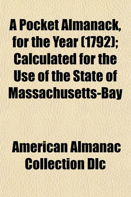 Book cover for A Pocket Almanack, for the Year (1792); Calculated for the Use of the State of Massachusetts-Bay