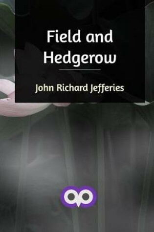 Cover of Field and Hedgerow
