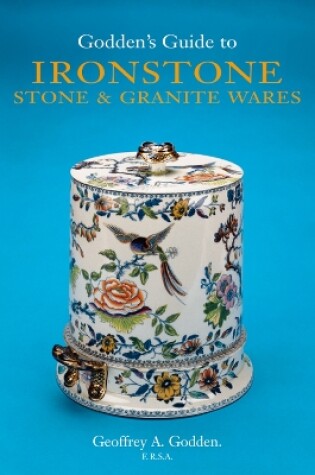 Cover of Godden's Guide to Ironstone, Stone & Granite Wares