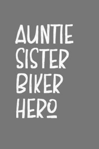 Cover of Aunt Sister Biker Hero