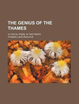 Book cover for The Genius of the Thames; A Lyrical Poem, in Two Parts