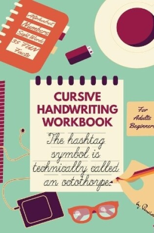 Cover of Cursive Handwriting Workbook for Adults Beginners