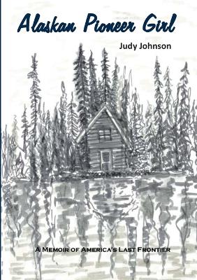 Book cover for Alaskan Pioneer Girl