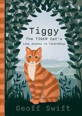 Book cover for Tiggy The Tiger Cat's Long Journey to Friendship