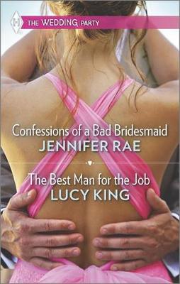 Book cover for Confessions of a Bad Bridesmaid and the Best Man for the Job