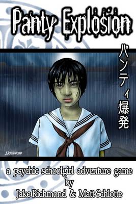 Book cover for Panty Explosion: A Psychic Schoolgirl Adventure Game