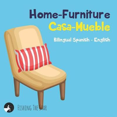 Cover of Home-Furniture Casa - Mueble, Bilingual Spanish English