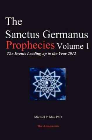 Cover of The Sanctus Germanus Prophecies