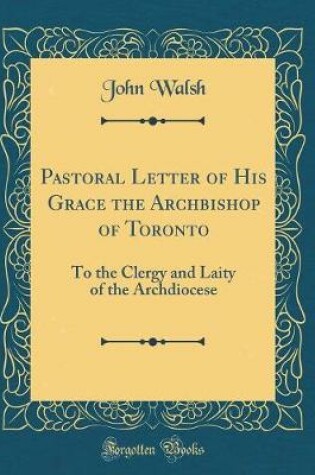 Cover of Pastoral Letter of His Grace the Archbishop of Toronto