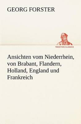 Book cover for Ansichten Vom Niederrhein, Von Brabant, Flandern, Holland, England Und Frankreich