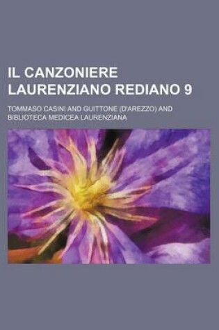 Cover of Il Canzoniere Laurenziano Rediano 9