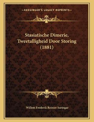 Book cover for Stasiatische Dimerie, Tweetalligheid Door Storing (1881)