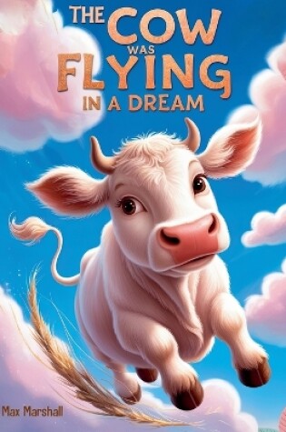 Cover of The Cow Was Flying in a Dream