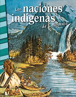 Book cover for Las naciones indigenas de California (California's Indian Nations)