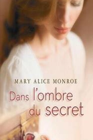 Cover of Dans L'Ombre Du Secret