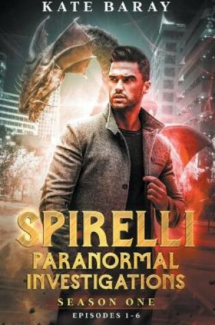 Cover of Spirelli Paranormal Investigations Season One