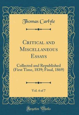 Book cover for Critical and Miscellaneous Essays, Vol. 4 of 7