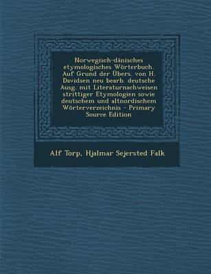 Book cover for Norwegisch-Danisches Etymologisches Worterbuch. Auf Grund Der Ubers. Von H. Davidsen Neu Bearb. Deutsche Ausg. Mit Literaturnachweisen Strittiger Etym