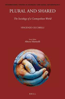 Book cover for Plural and Shared: The Sociology of a Cosmopolitan World