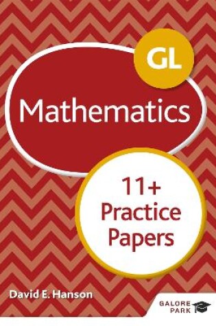 Cover of GL 11+ Mathematics Practice Papers